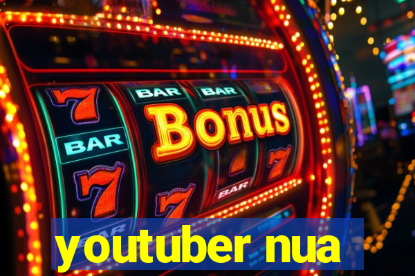 youtuber nua